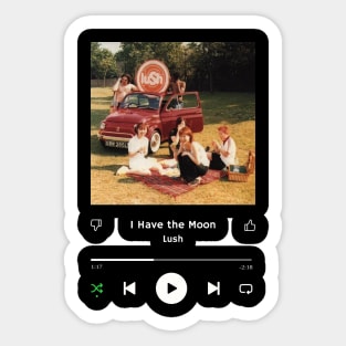 Stereo Music Player - I Have The Moon Sticker